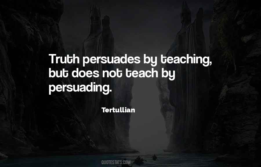Persuades Someone Not To Do Something Quotes #459209