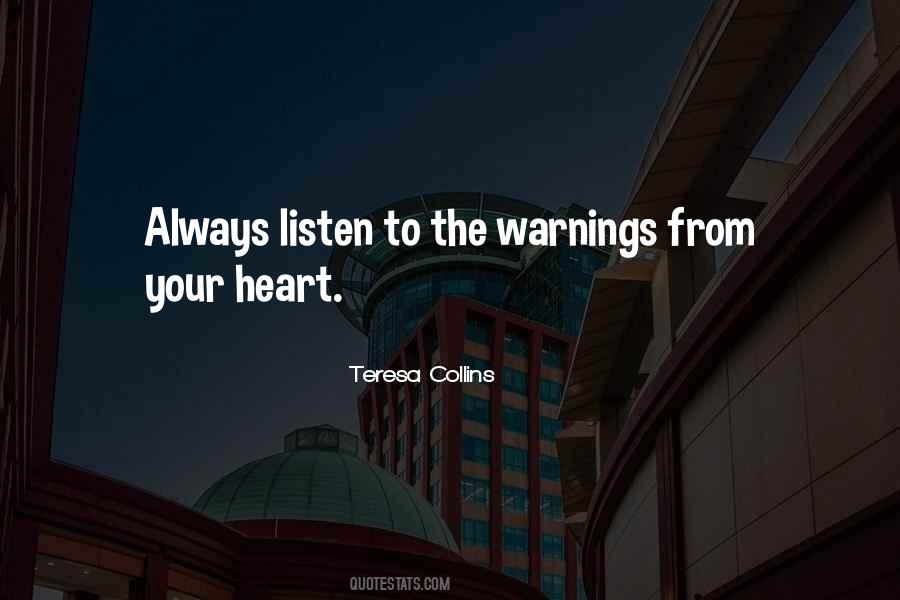 Quotes About Listening To Warnings #1830542