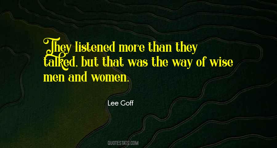 Quotes About Listening To The Wisdom Of Others #357388