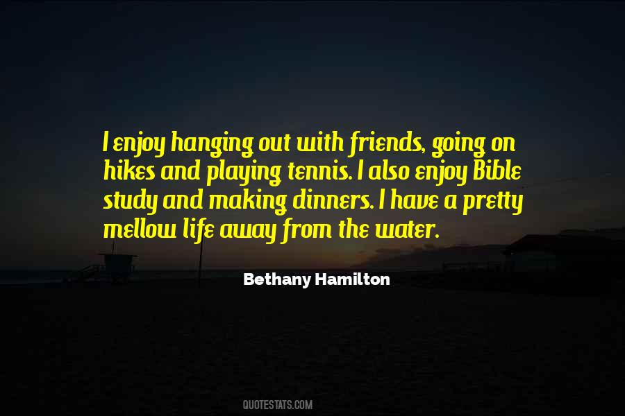 Friends Hanging Out Quotes #965132