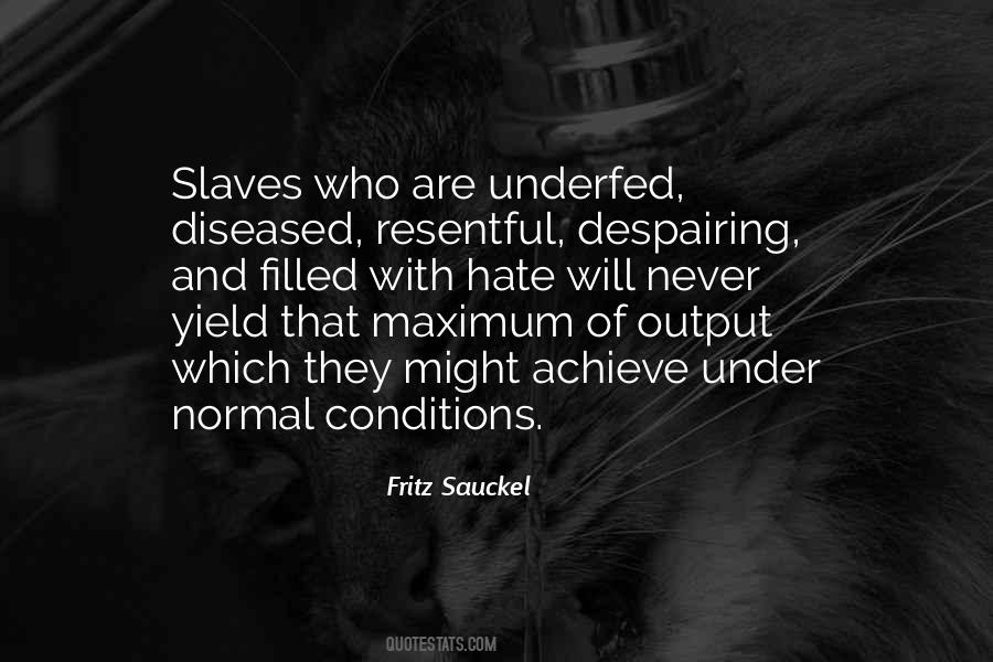 Sauckel Fritz Quotes #1740031