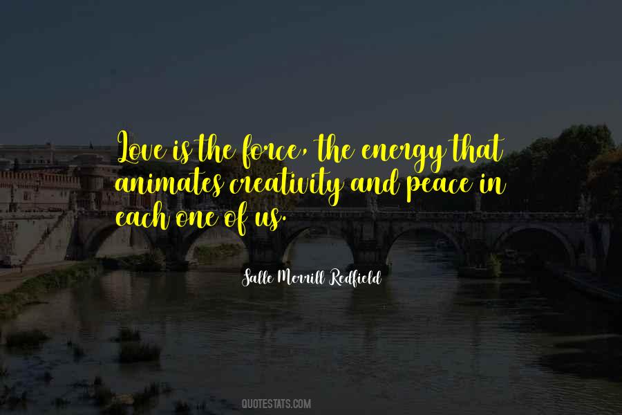 Energy And Creativity Quotes #1004716