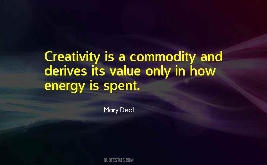 Energy And Creativity Quotes #1632142