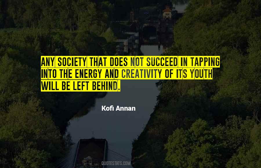 Energy And Creativity Quotes #96182