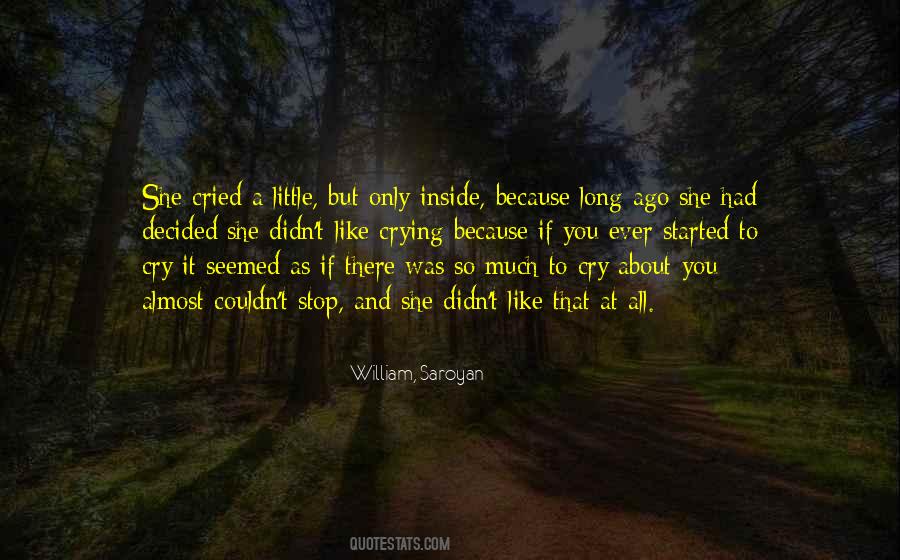 Started To Cry Quotes #1404704