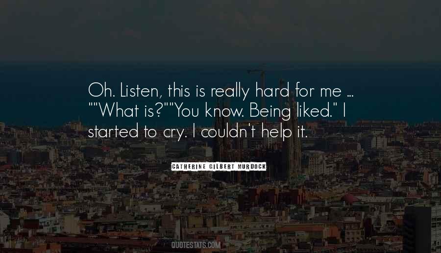 Started To Cry Quotes #779639