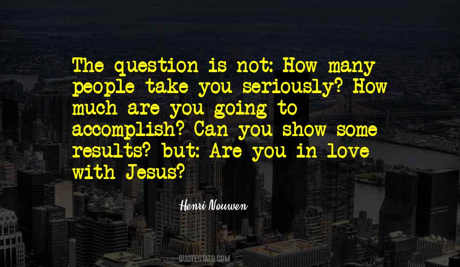 Love Seriously Quotes #752375