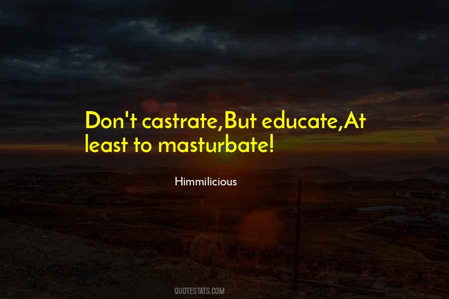 Castrate Quotes #1558350