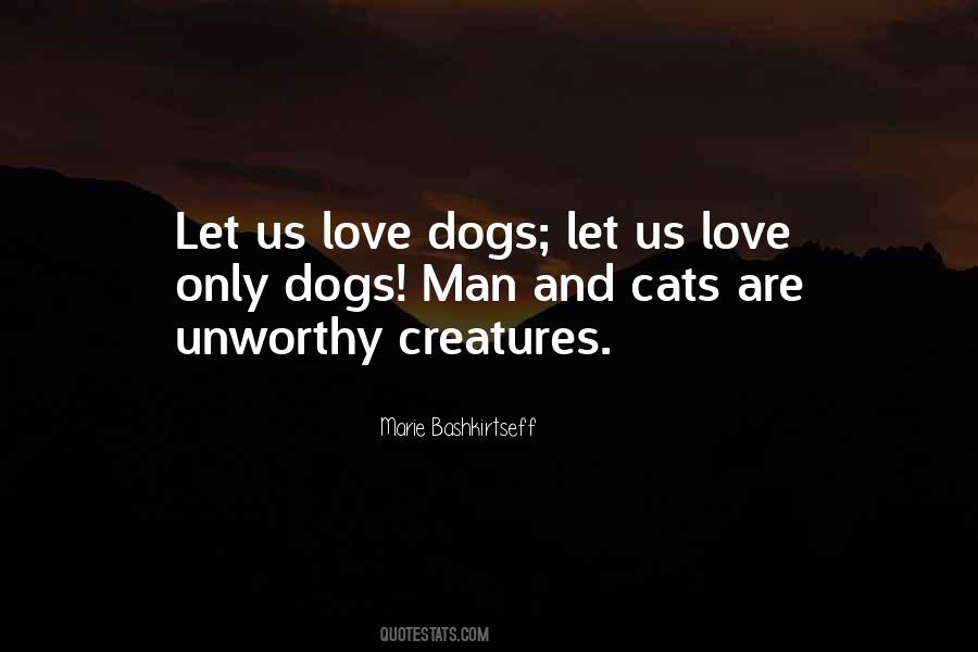 Cat And Dog Love Quotes #1259962