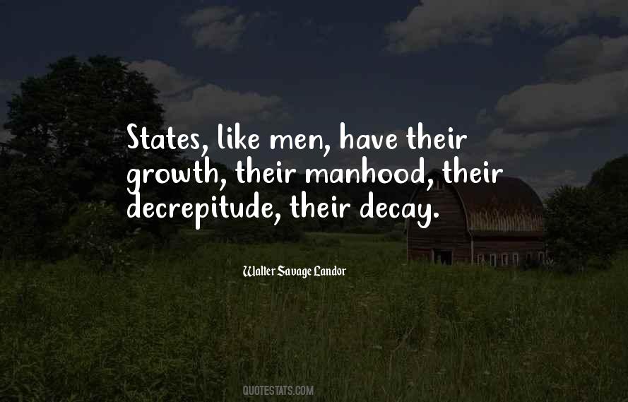 Decay And Growth Quotes #1611763