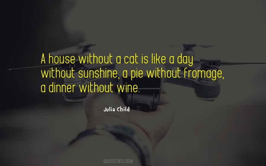 Cat House Quotes #1421377