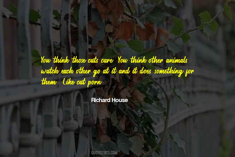 Cat House Quotes #419509