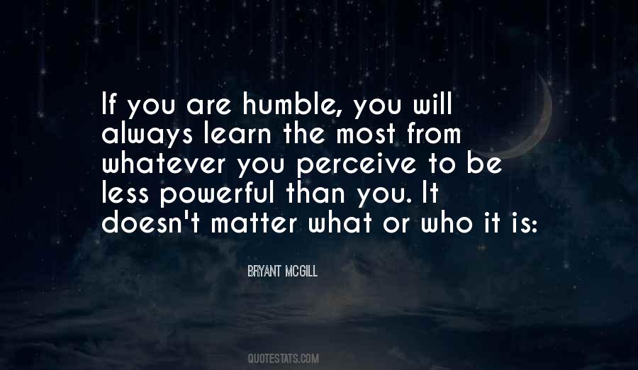 Most Humble Quotes #117389