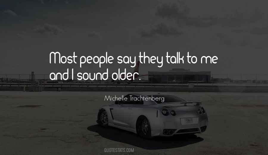 Trachtenberg Michelle Quotes #52851