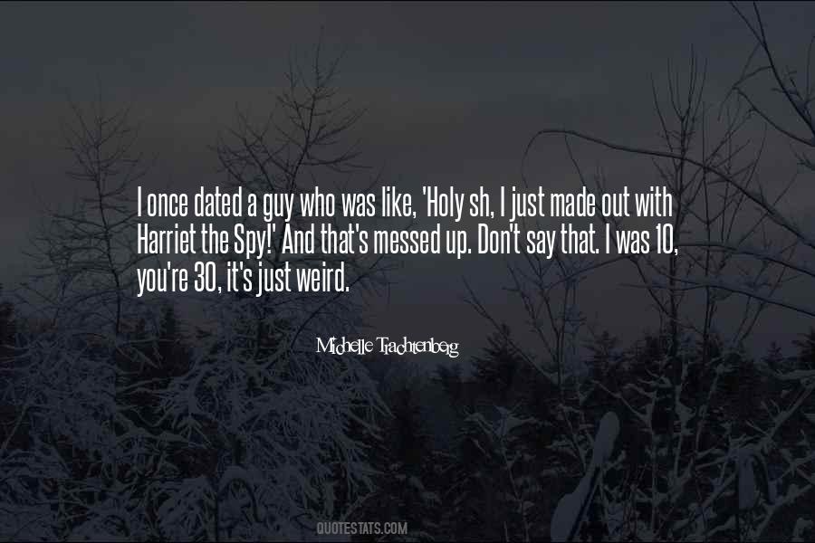 Trachtenberg Michelle Quotes #767961