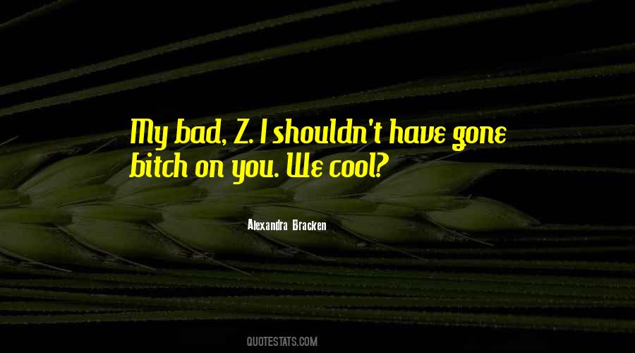 Gone Bad Quotes #396993