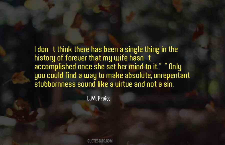 W L Pruitt Quotes #483408