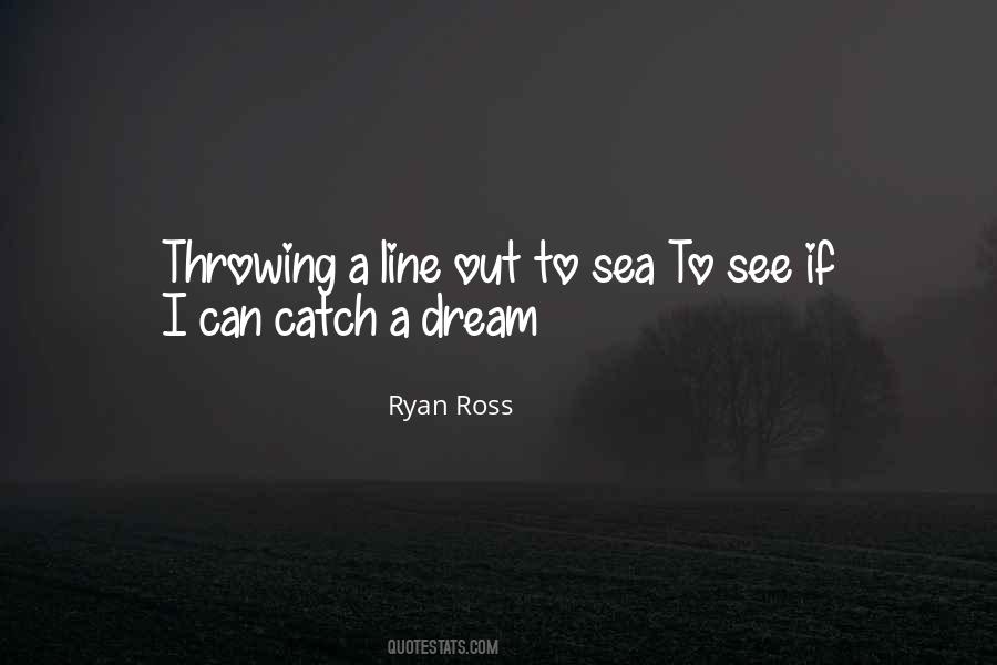 Catch A Dream Quotes #34228