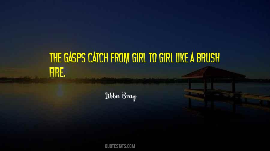 Catch Fire Quotes #1298505