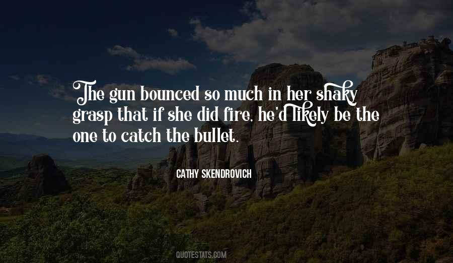 Catch Fire Quotes #375942