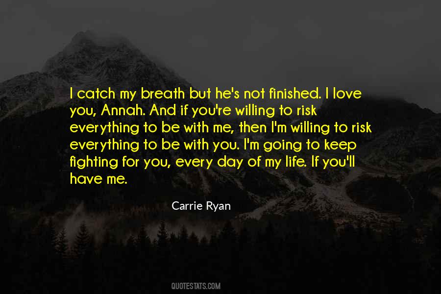 Catch Me Love Quotes #517359