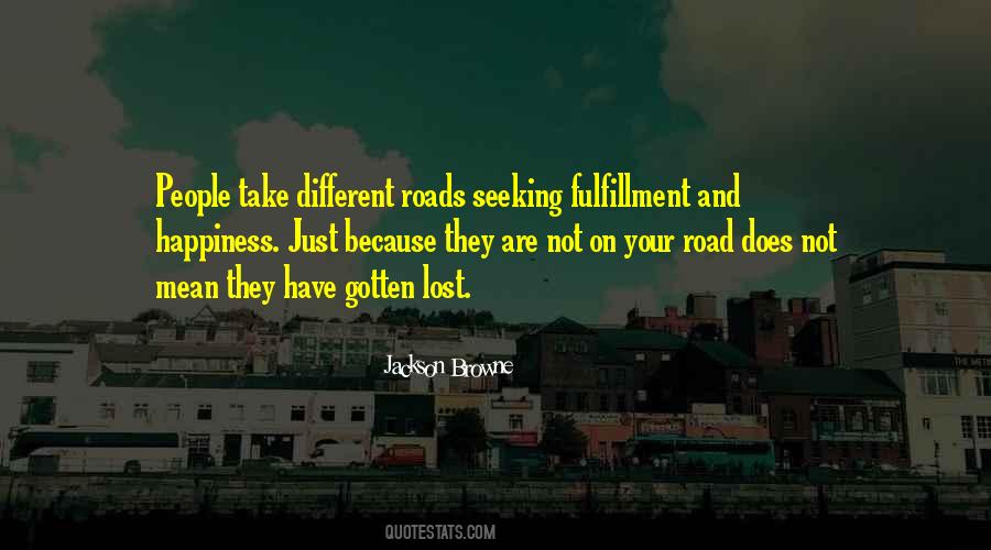 Quotes About The Roads We Take #619395