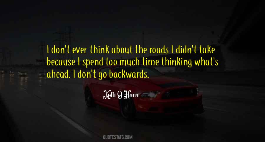 Quotes About The Roads We Take #794039