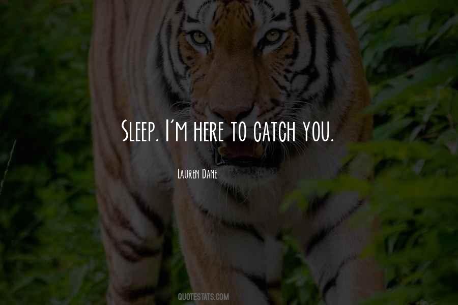 Catch Up On Sleep Quotes #1650953