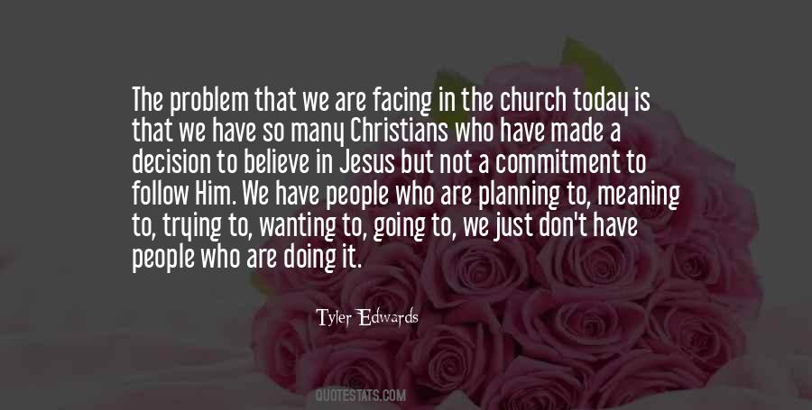 We Follow Jesus Quotes #1242140