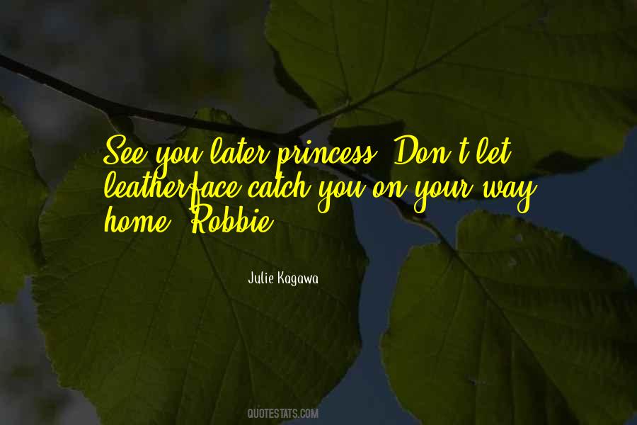 Catch You Later Quotes #1801336