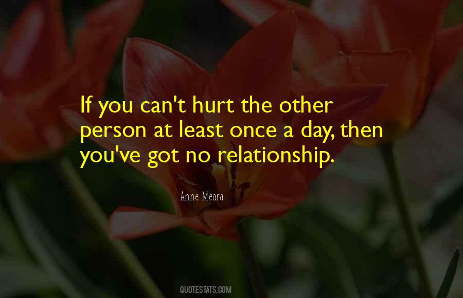 Hurt From A Relationship Quotes #398679
