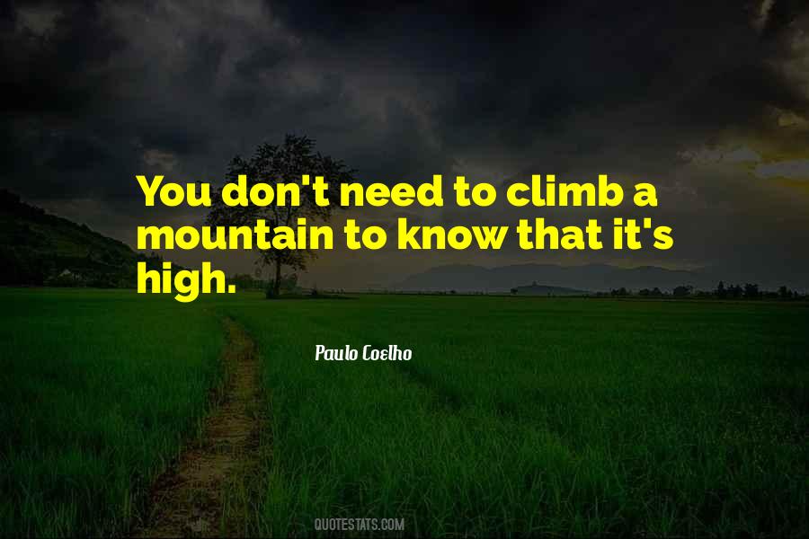 Climb Mountains Quotes #1582756