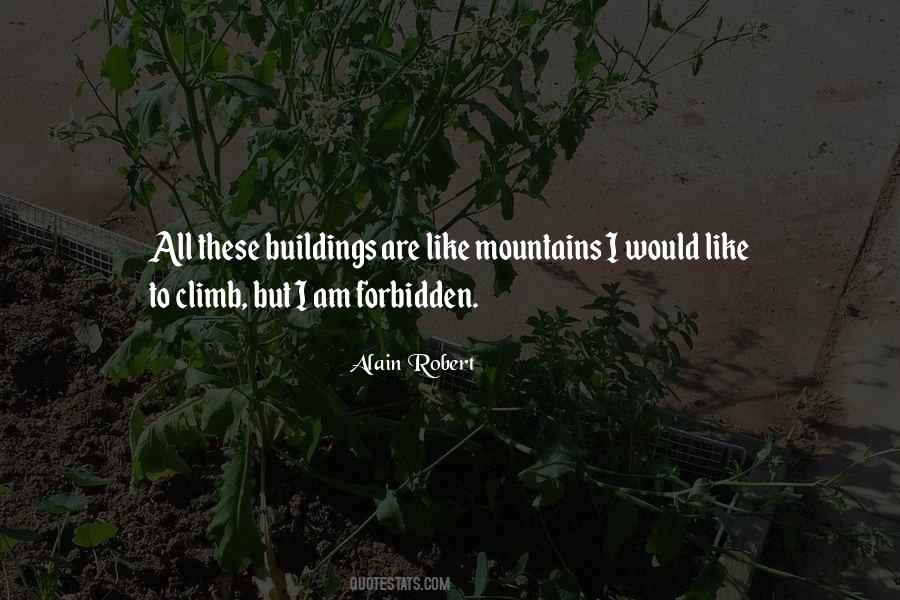 Climb Mountains Quotes #1695677