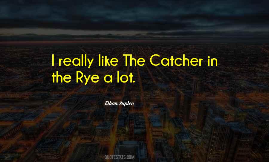 Catcher Quotes #16779