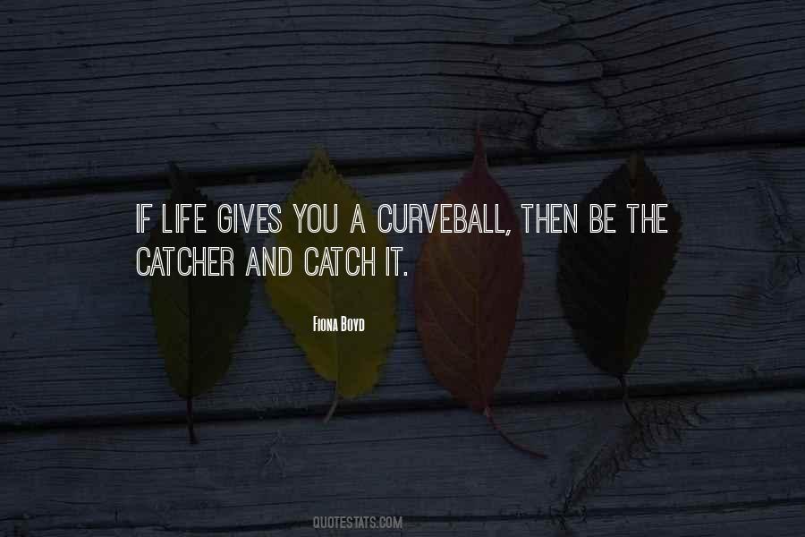 Catcher Quotes #289874