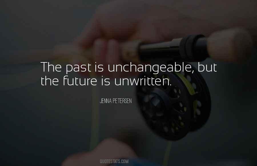 Future Is Unwritten Quotes #1607034