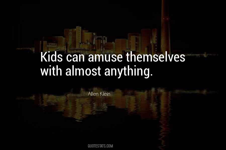 You Amuse Me Quotes #241828