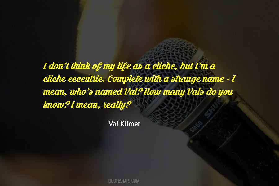 Quotes About Val #1305408