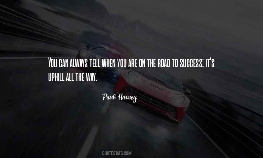 Quotes About The Road To Success #1173495