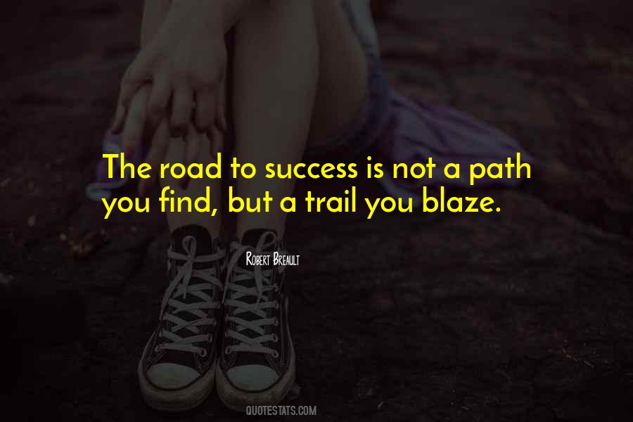 Quotes About The Road To Success #774082