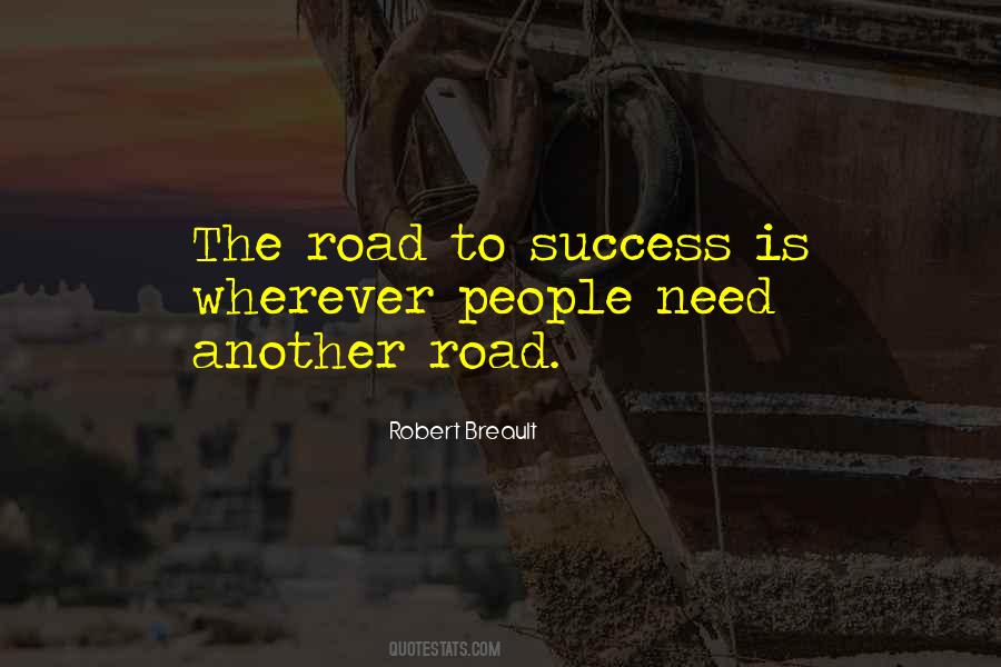 Quotes About The Road To Success #870926