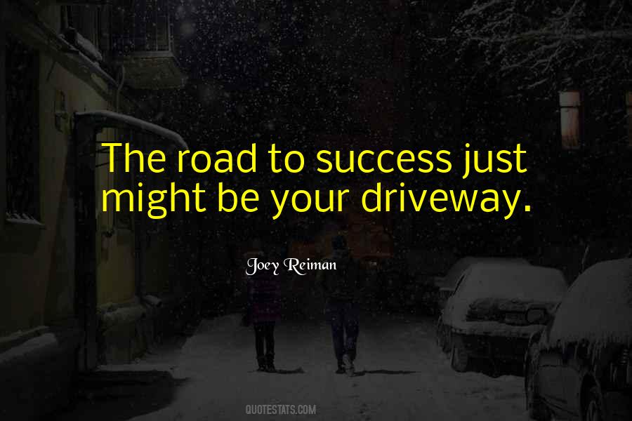 Quotes About The Road To Success #882932