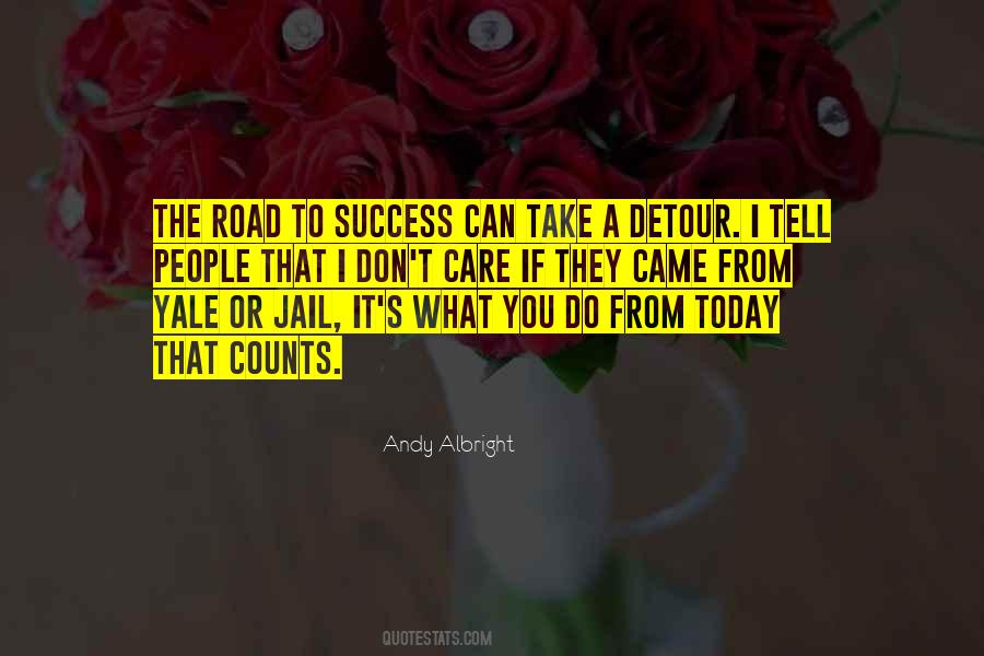 Quotes About The Road To Success #964200