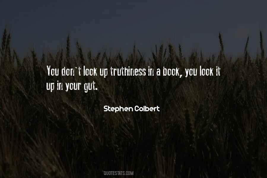 Truthiness Colbert Quotes #1140097