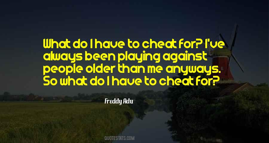 People Older Than Quotes #1433597