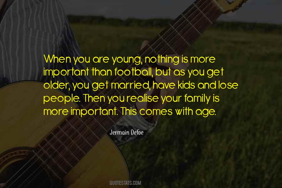 People Older Than Quotes #153643