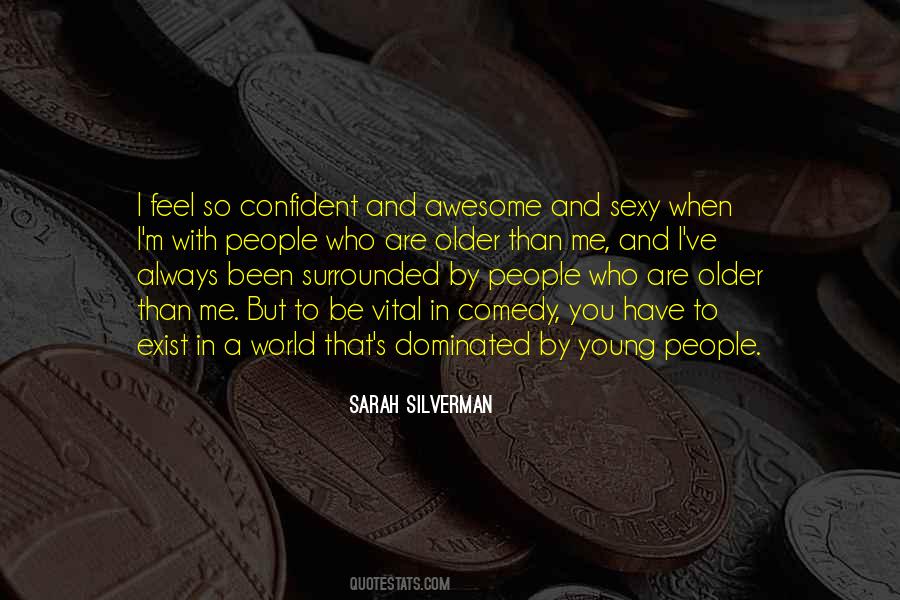 People Older Than Quotes #1707063