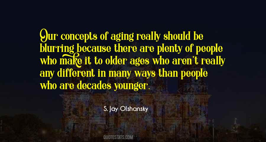 People Older Than Quotes #1727125