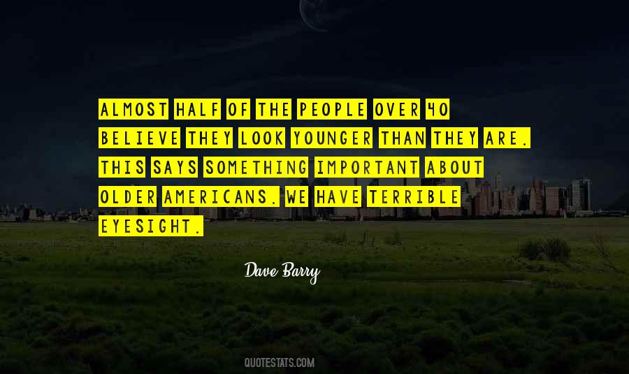 People Older Than Quotes #517851