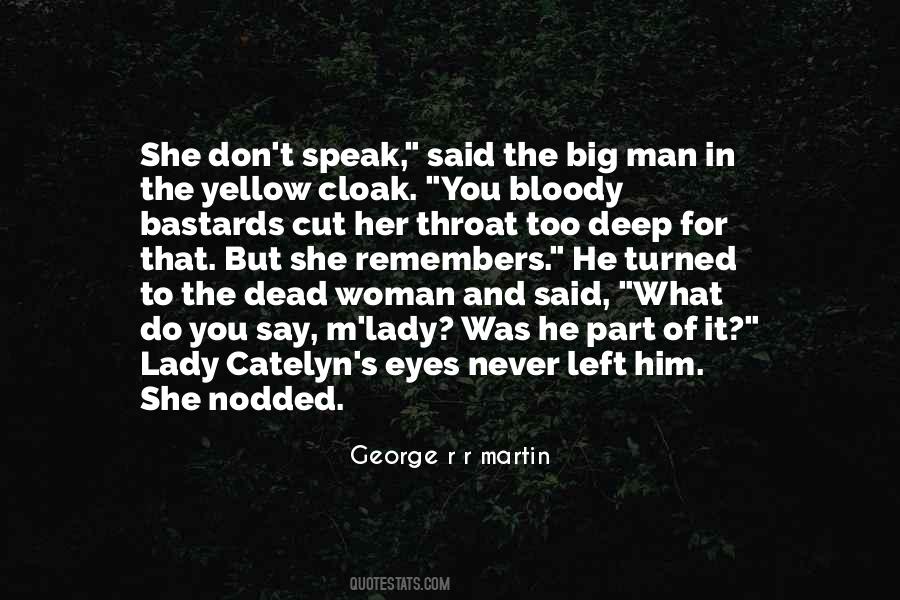 Catelyn Quotes #1128276